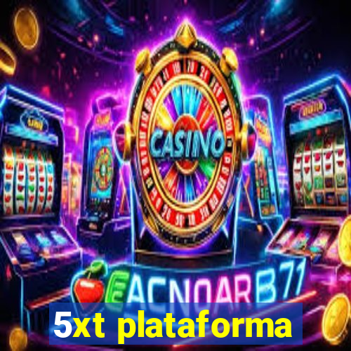 5xt plataforma